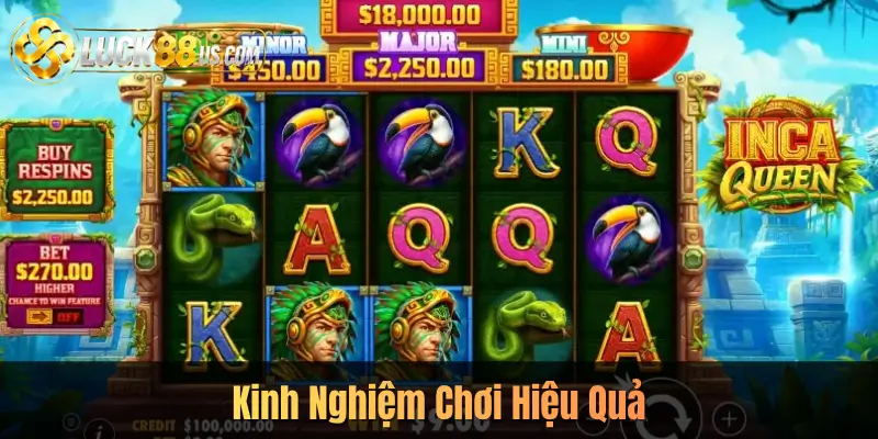 Kinh Nghiệm Chơi Hiệu Quả